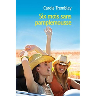 tremblay-carole-six-mois-sans-pamplemousse_0