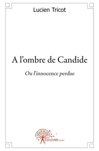 tricot-lucien-a-l-ombre-de-candide-ou-linnocence-perdue_0
