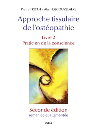 tricot-pierre-approche-tissulaire-de-l-osteopathie-livre-2-seconde-edition-praticien-de-la-conscience_0