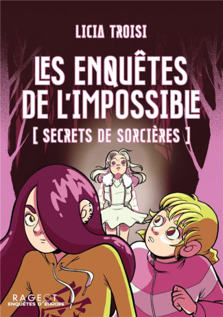 troisi-licia-3b-palleschi-ilaria-3b-enderlein-isabel-les-enquetes-de-l-impossible-secrets-de-sorcieres_0