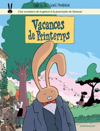trondheim-lewis-les-formidables-aventures-de-lapinot-tome-5-vacances-de-printemps_0