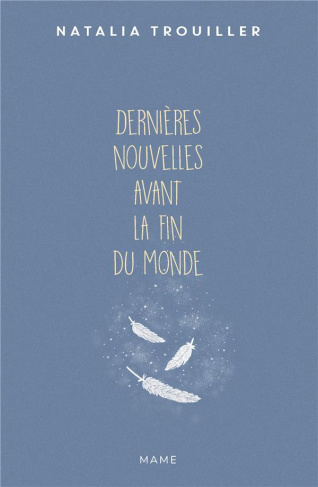 trouiller-natalia-dernieres-nouvelles-avant-la-fin-du-monde_0
