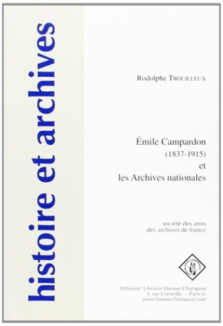 trouilleux-rodolphe-emile-campardon-1837-1915-et-les-archives-nationales_0