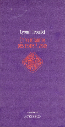 trouillot-lyonel-le-doux-parfum-des-temps-a-venir_0