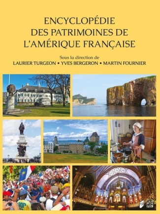 turgeon-laurent-bergeron-yves-fournier-martin-encyclopedie-de-patrimoines-de-l-amerique-francaise_0