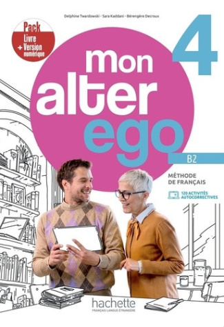 twardowski-vieites-delphine-kaddani-sara-decro-mon-alter-ego-4-b2-pack-livre-de-l-eleve-version-numerique_0