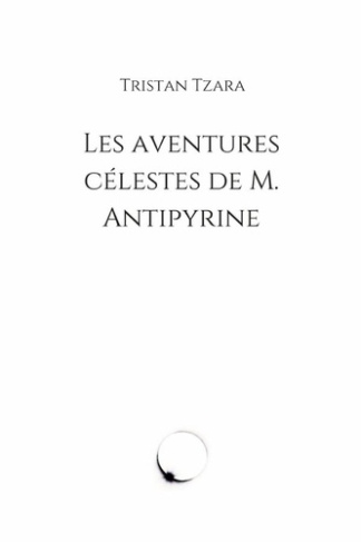 tzara-tristan-3b-janco-marcel-les-aventures-celestes-de-m-antipyrine_0