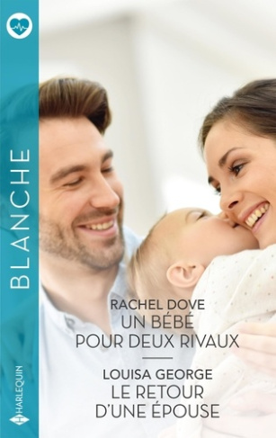 un-bebe-pour-deux-rivaux-le-retour-d-une-epouse_0