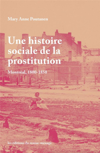 une-histoire-sociale-de-la-prostitution-montreal-1800-1850_0