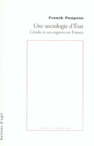 une-sociologie-d-etat-l-ecole-et-ses-experts-en-france_0