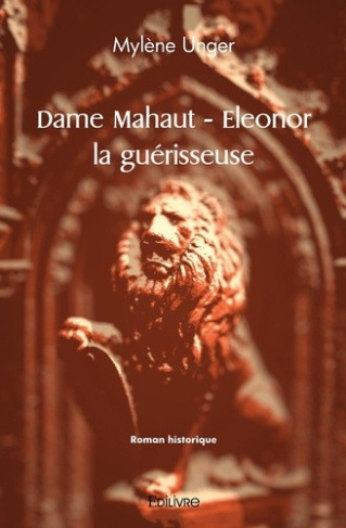 unger-mylene-dame-mahaut-eleonor-la-guerisseuse_0
