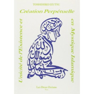 unicite-de-l-existence-et-creation-perpetuelle-en-mystique-islamique_0