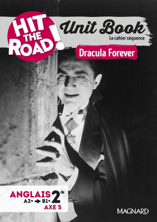 unit-book-hit-the-road-anglais-2de-2025-dracula-forever-cahier-sequence-axe-5_0
