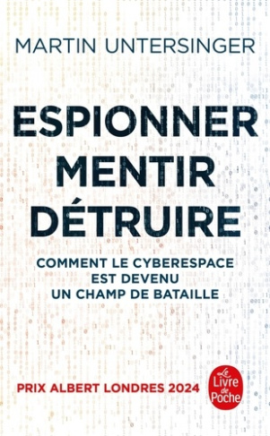 untersinger-martin-espionner-mentir-detruire-comment-le-cyberespace-est-devenu-un-champ-de-bataille_0