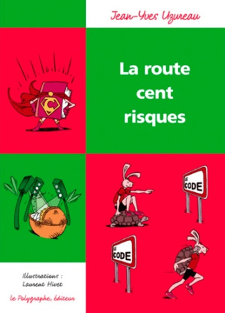 uzureau-jean-yves-3b-hivet-laurent-la-route-cent-risques_0