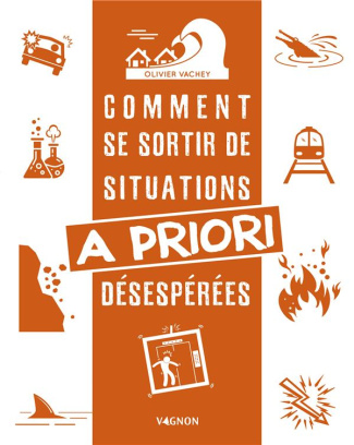 vachey-olivier-comment-se-sortir-de-situation-a-priori-desesperees_0