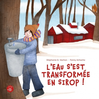 vachon-stephanie-g-achache-fanny-l-eau-s-est-transforme-en-sirop_0