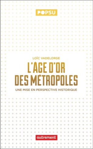 vadelorge-loic-l-histoire-du-fait-metropolitain_0