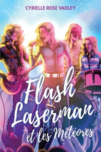 vadley-cyrielle-rose-flash-laserman-et-les-meteores_0