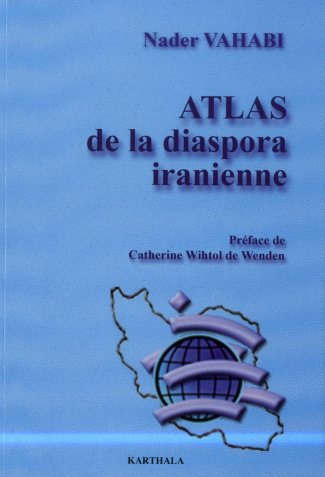vahabi-nader-wihtol-de-wenden-catherine-atlas-de-la-diaspora-iranienne_0