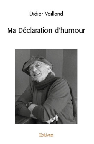 vailland-didier-ma-declaration-d-humour_0