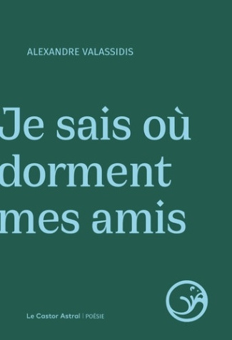 valassidis-alexandre-je-sais-ou-dorment-mes-amis_0