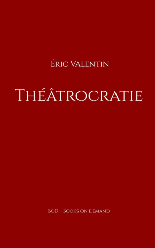 valentin-eric-theatrocratie_0