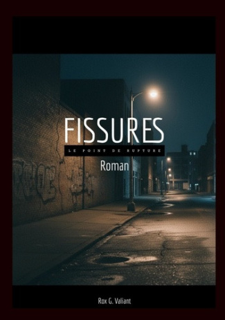 valiant-rox-g-fissures-tome-1-le-point-de-rupture_0
