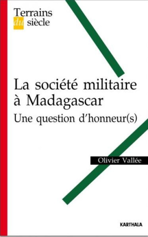 vallee-olivier-societe-militaire-a-madagascar-une-question-d-honneur-s_0