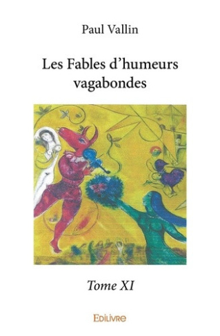 vallin-paul-les-fables-d-humeurs-vagabondes-tome-11_0