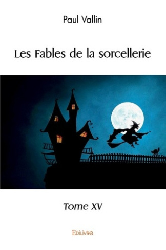 vallin-paul-les-fables-de-la-sorcellerie-tome-15_0