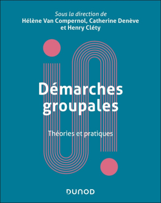 van-compernol-helene-3b-deneve-catherine-3b-clety-he-les-demarches-groupales-theories-et-pratiques-theories-et-pratiques_0