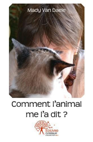 van-daele-mady-comment-l-animal-me-l-a-dit_0