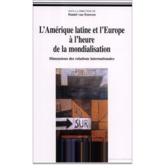 van-eeuwen-daniel-l-amerique-latine-et-l-europe-a-l-heure-de-la-mondialisation-dimensions-des-relations-international_0