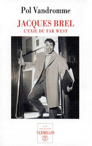 vandromme-pol-jacques-brel-l-exil-du-far-west_0