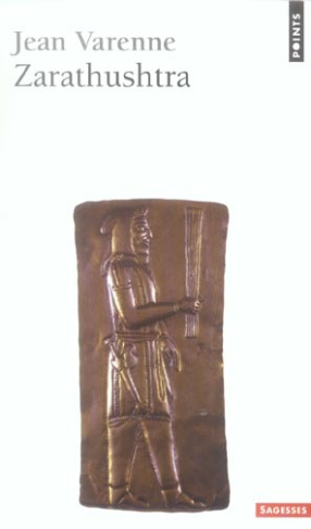 varenne-jean-zarathushtra-et-la-tradition-mazdeenne_0