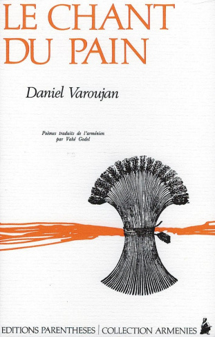 varoujan-daniel-godel-vahe-le-chant-du-pain_0