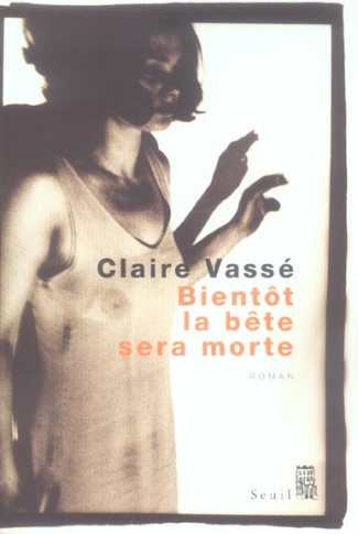 vasse-claire-bientot-la-bete-sera-morte_0