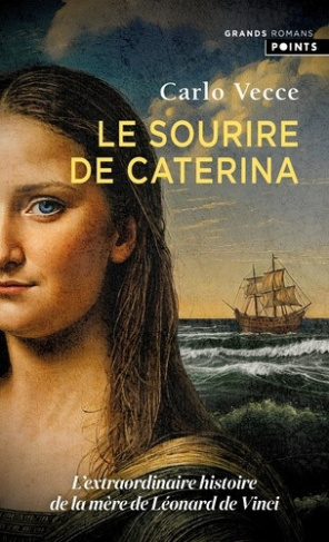 vecce-carlo-le-sourire-de-caterina-l-extraordinaire-histoire-de-la-mere-de-leonard-de-vinci_0