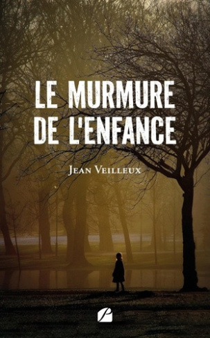 veilleux-jean-le-murmure-de-l-enfance_0