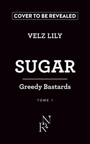velz-lily-greedy-bastards-tome-1-sugar-vol01_0