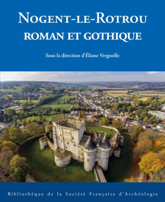 vergnolle-eliane-3b-hayot-denis-3b-rozier-hadrien-nogent-le-rotrou-roman-et-gothique_0