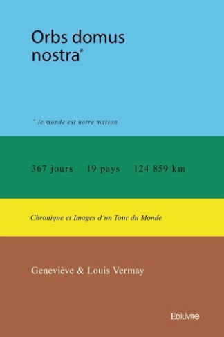 vermay-genevieve-vermay-louis-orbs-domus-nostra-chronique-et-images-d-un-tour-du-monde_0