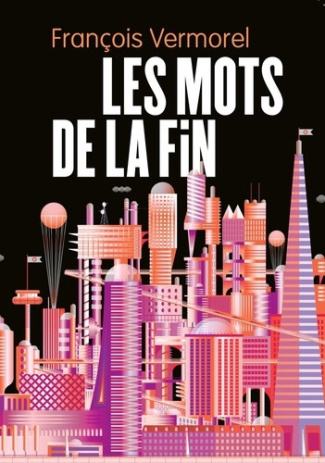 vermorel-francois-les-mots-de-la-fin-argent-amour-apocalypse_0