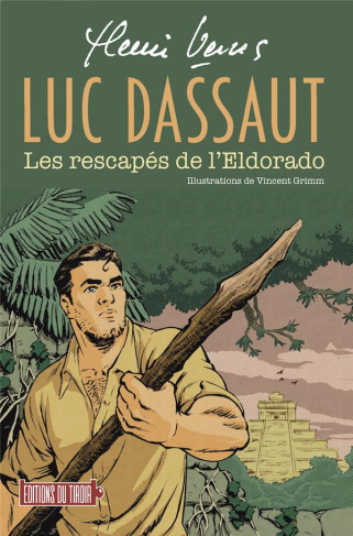 vernes-henri-luc-dassaut-les-rescapes-de-l-eldorado_0