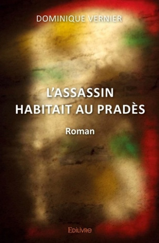vernier-dominique-l-assassin-habitait-au-prades_0