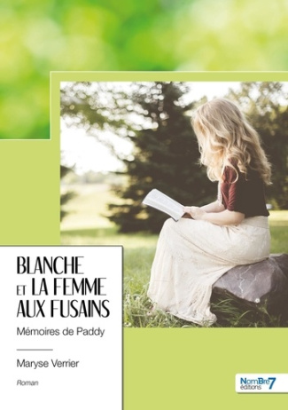 verrier-maryse-blanche-et-la-femme-aux-fusains-memoires-de-paddy_0