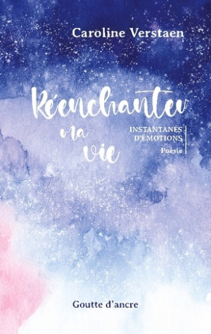 verstaen-caroline-reenchanter-ma-vie-instantanes-d-emotions_0