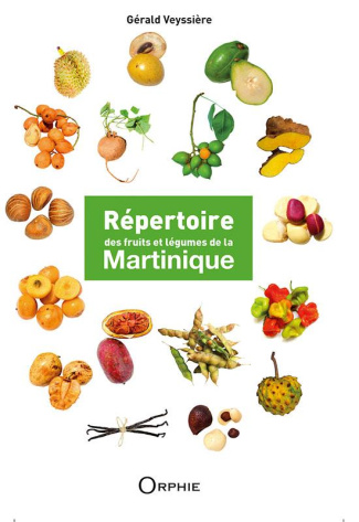 veyssiere-gerald-repertoire-des-fruits-et-legumes-de-la-martinique_0