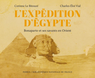 vial-le-bitouze-l-aventure-egyptienne-bonaparte-et-ses-savants-en-orient_0